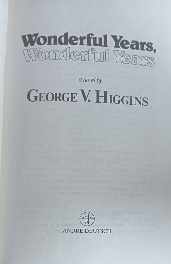 Wonderful Years, Wonder Years - George V. Higgins - Hardcover - 240 pages