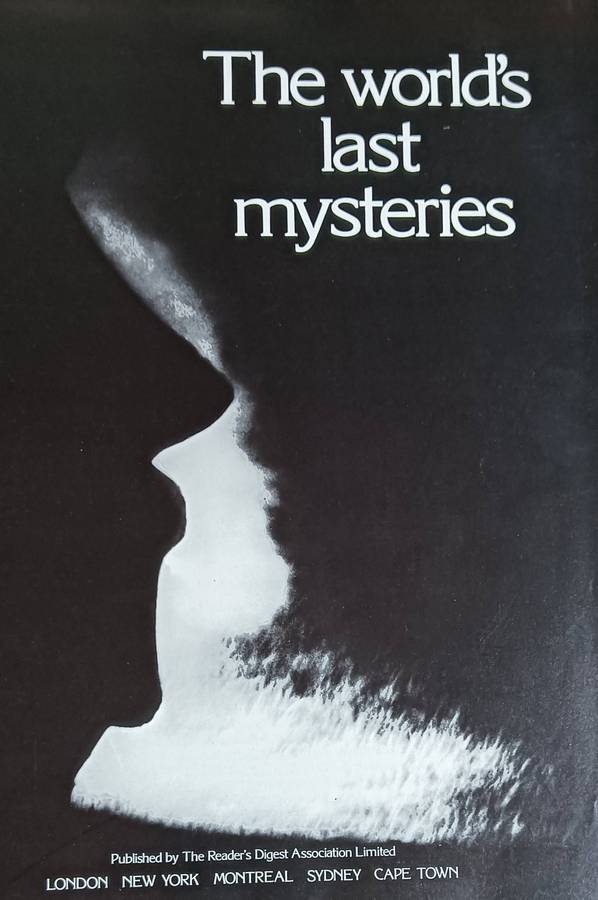 The World's Last Mysteries - Reader's Digest - Hardcover - 320 pages