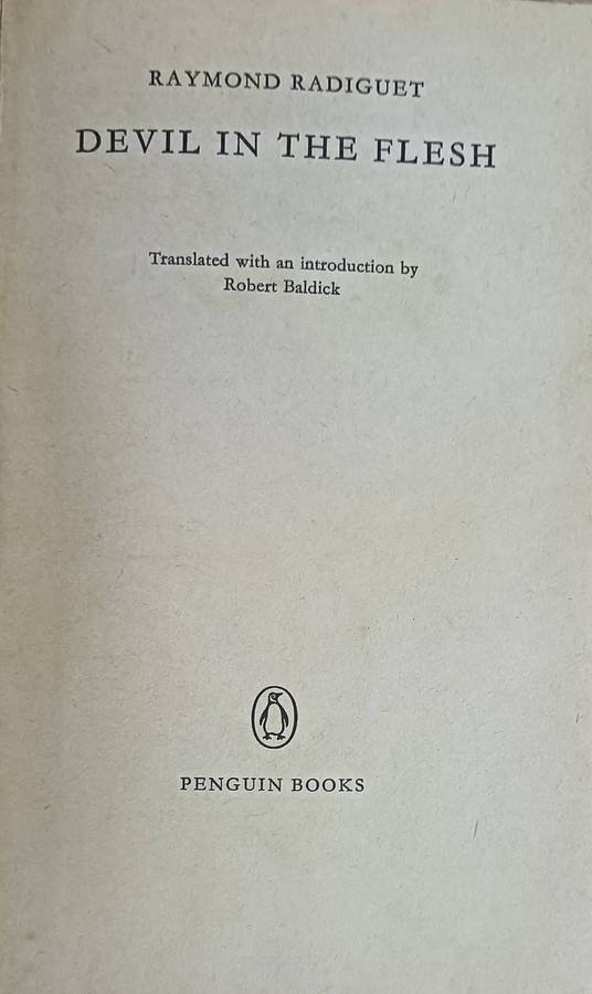 Devil in the Flesh - Raymond Radiguet - Softcover - 156 pages - A Penguin Classic