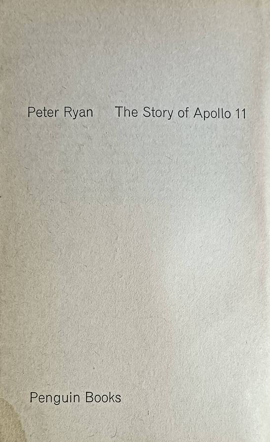 The Invasion of the Moon - Peter Ryan - Softcover -189 pages - 1st Edition - A Penguin Book