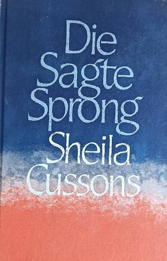 Die Sagte Sprong - Sheila Cussons - Hardcover -  61 pages - First Edition 1979