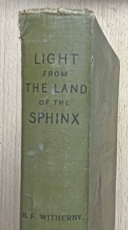 Light From the Land of the Sphinx - H. Forbes Witherby - Hardcover - 320 pages (1896) Rare Book