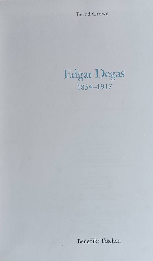 Edgar Degas 1834-1917 - Bernd Growe - Softcover - 96 pages
