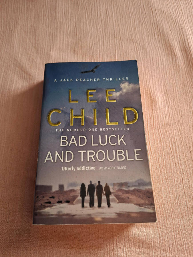 Lee Child Bad Luck And Trouble