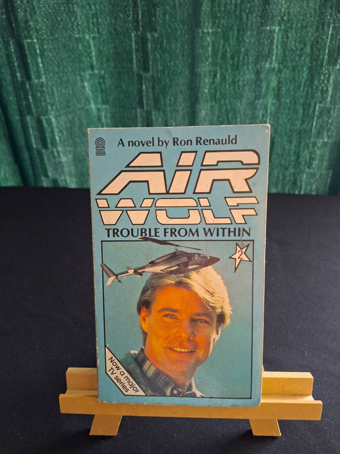 Ron Renauld Airwolf Trouble from Within