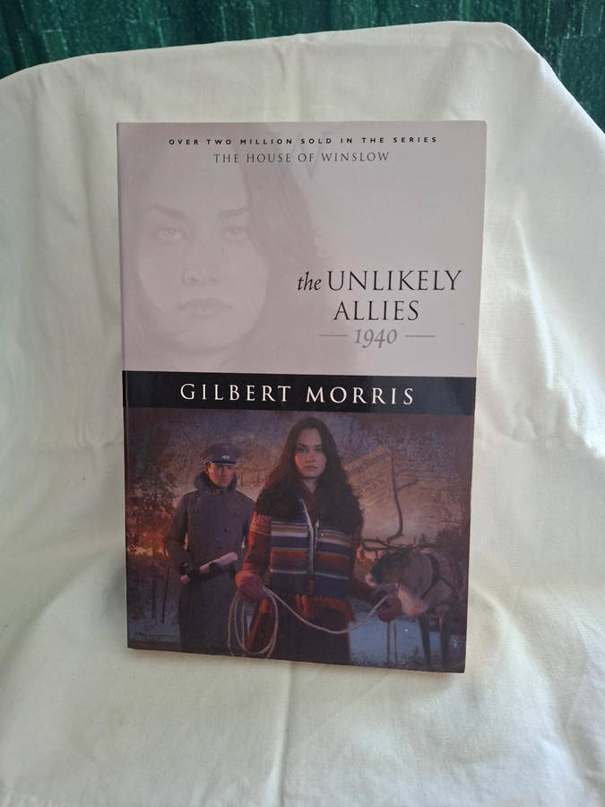 Gilbert Morris the Unlikely Allies 1940