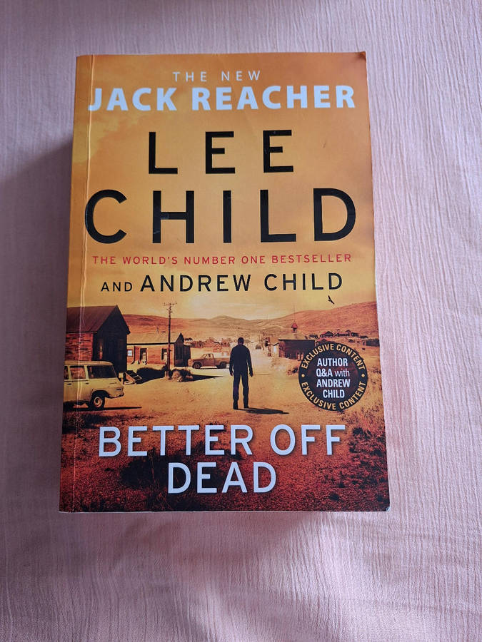 Lee Child And Andrew Child Better off Dead