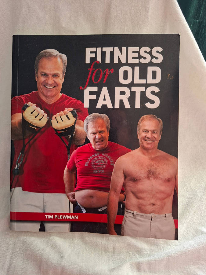 Tim Plewman Fitness for Old Farts