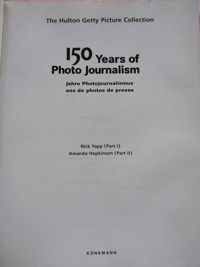 The Hulton Getty Picture Collection 150 Years of Photo Journalism