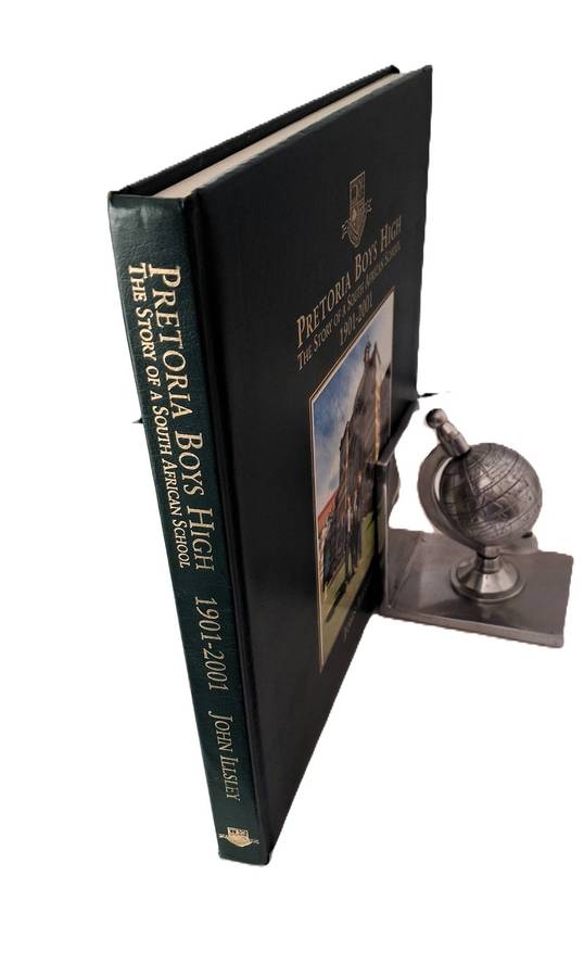 Pretoria Boys High - The Story of a South African School 1901 - 2001 - John Illsley