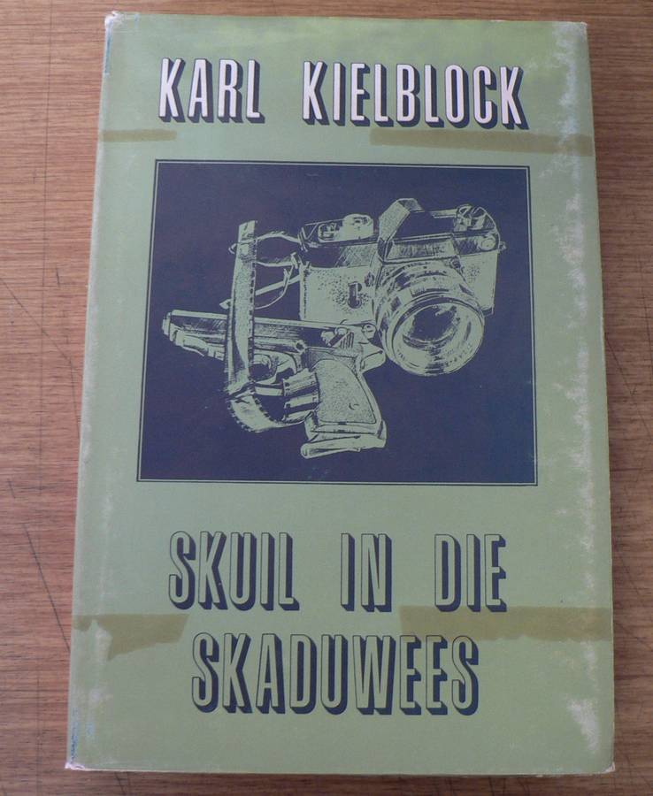 Skuil in die skaduwees deur Karl Kielblock(speurverhaal)