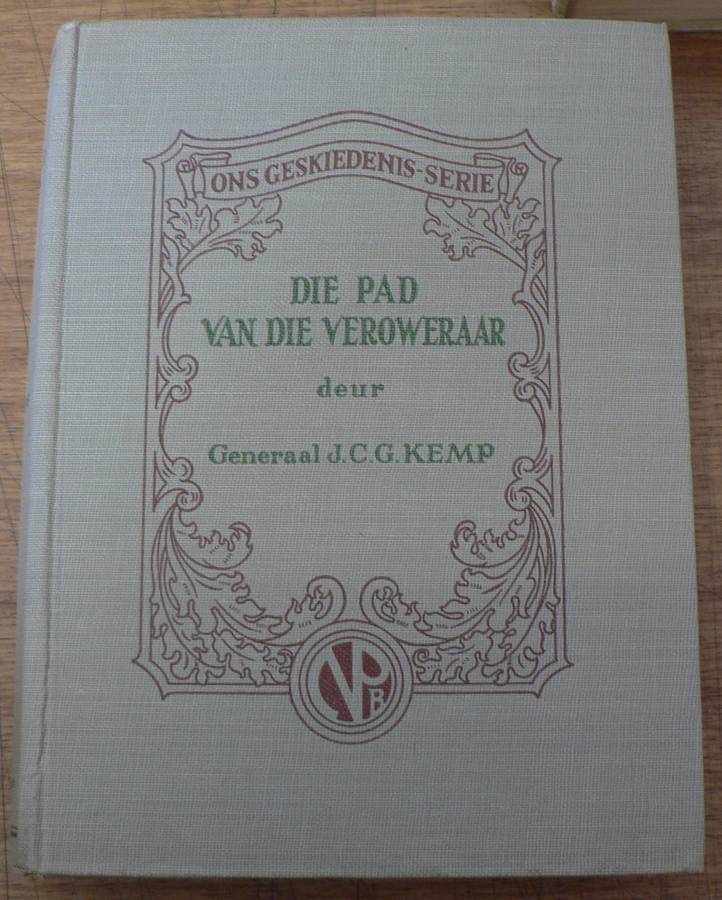 Ons Geskiedenis-serie: Die pad van die veroweraar deur Genl. JCG Kemp(1914 rebellie en later)
