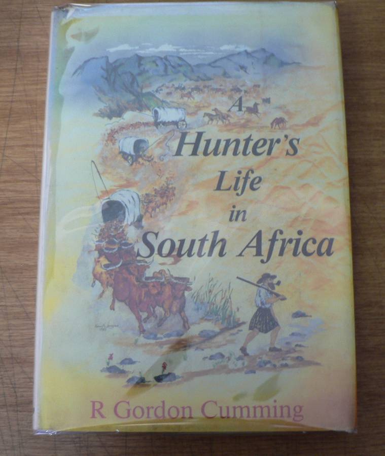 A Hunter`s life in South Africa by R. Gordon Cumming (hunting)