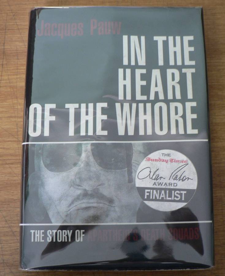 In the heart of the w.... by Jacques Pauw