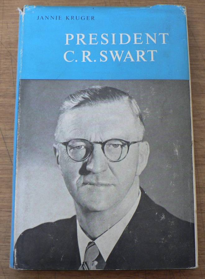 President C.R. Swart deur Jannie Kruger