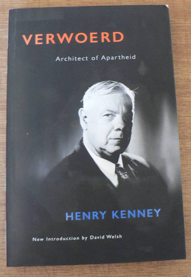 Verwoerd, architect of apartheid by Henry Kenney