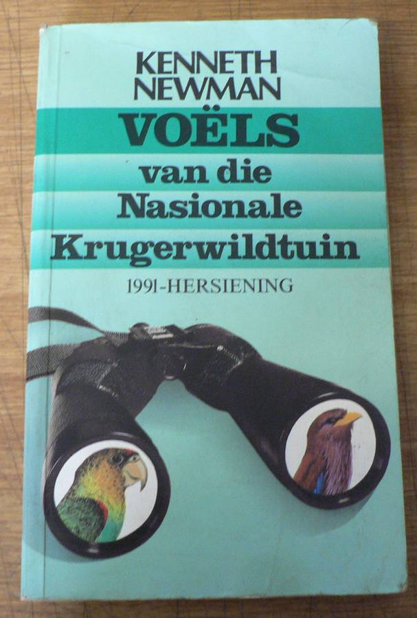 Voels van die Nasionale Krugerwildtuin deur Kenneth Newman(bird guide)