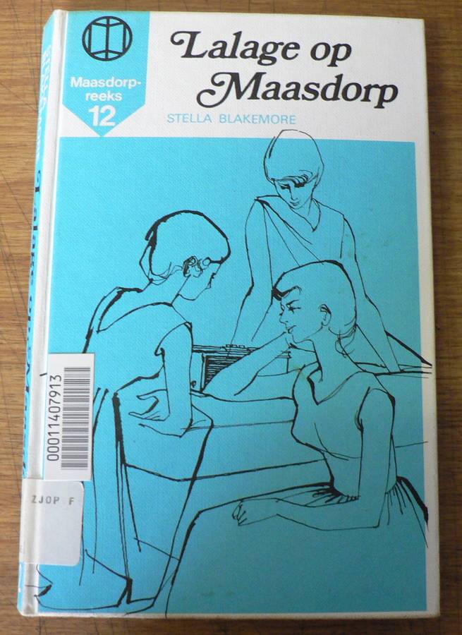 Lalage op Maasdorp deur Stella Blakemore(Maasdorp 12)
