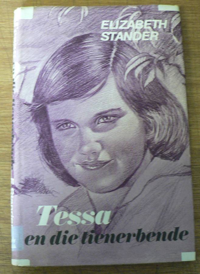 Tessa en die tienerbende deur Elizabeth Stander(Tessa reeks vir dogters)