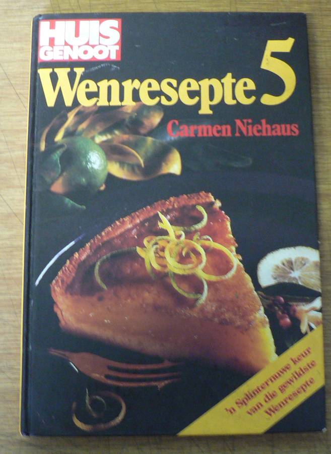 Huisgenoot wenresepte 5 deur Carmen Niehaus
