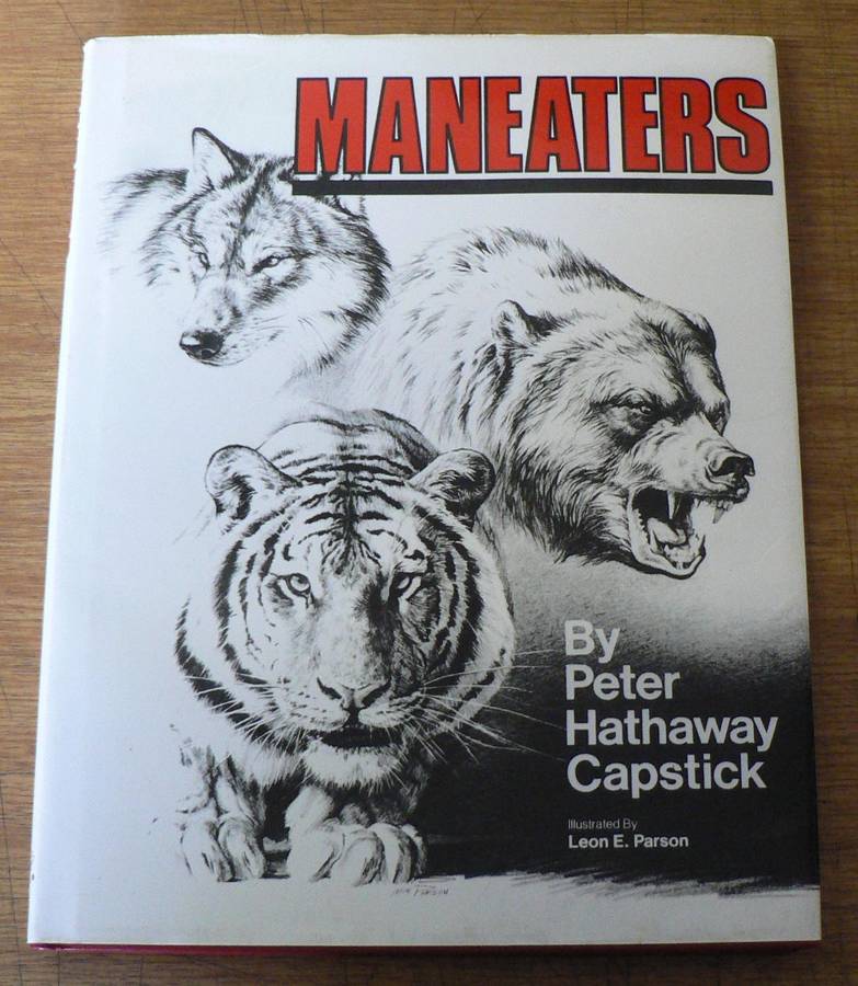 Maneaters by Peter Hathaway Capstick (hunting interest)