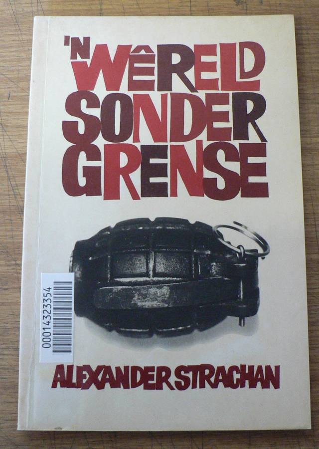 'n Wereld sonder grense deur Alexander Strachan(grensoorloglektuur)
