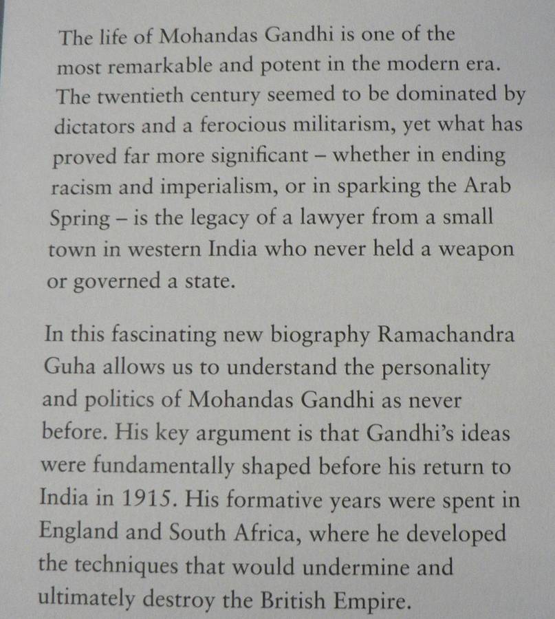 Gandhi before India by Ramachandra Guha (his formative years in England and South Africa)