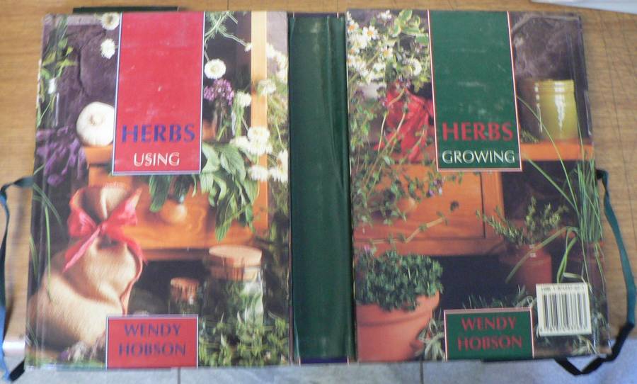 Herbs growing and using by Wendy Hobson(2 books in 1 cover)