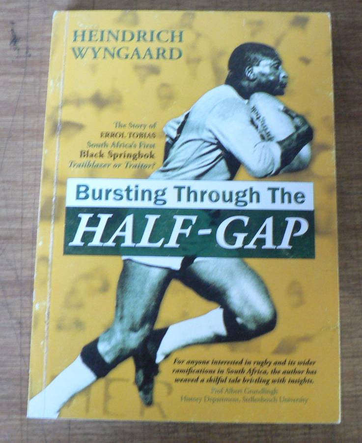 Bursting through the half-gap by Heinrich Wyngaard (Errol Tobias)