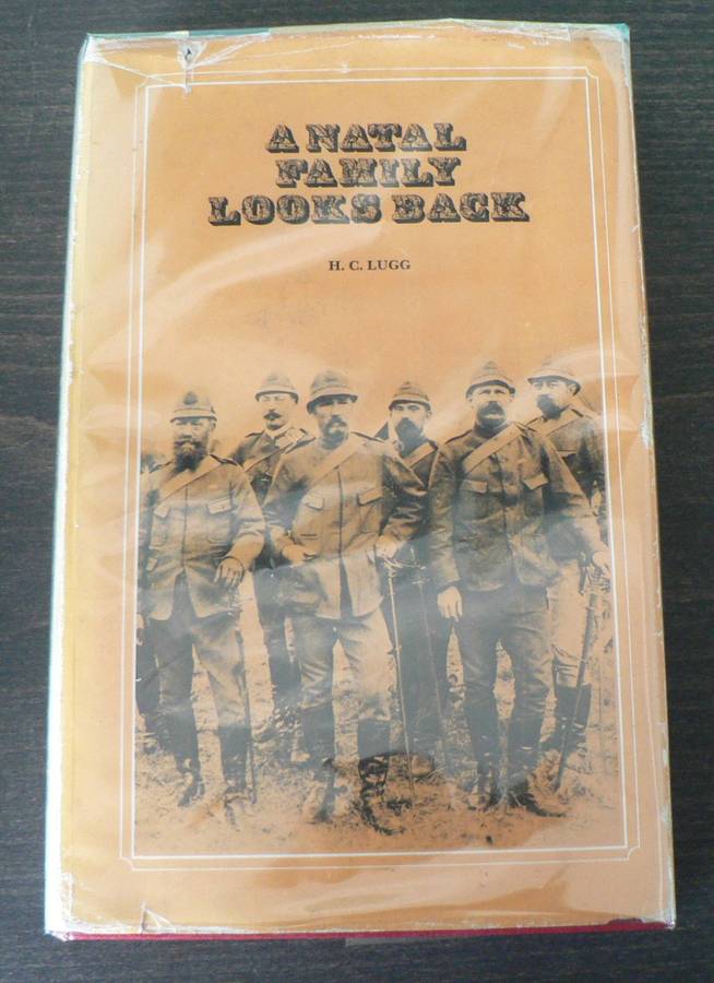A Natal  family looks back by H.C. Lugg (KZN history)