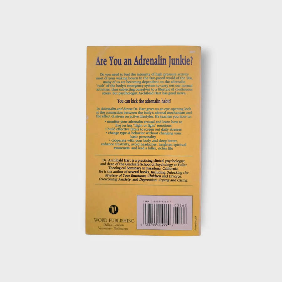 Adrenalin and stress - Archibald D Hart