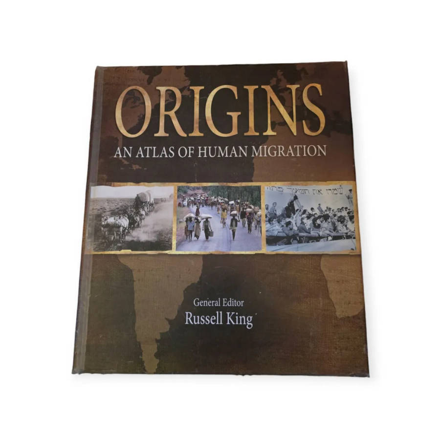 Origins: An atlas of human migration, Russell King et al, 2007