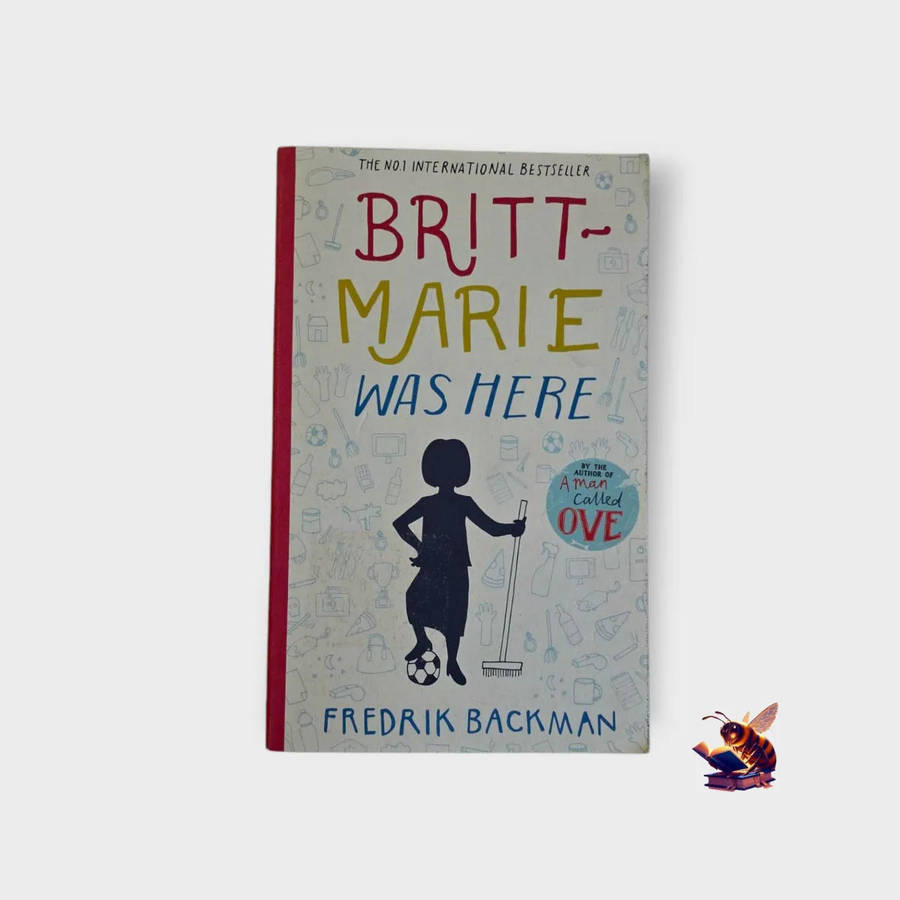 Britt-Marie was here - Fredrick Backman
