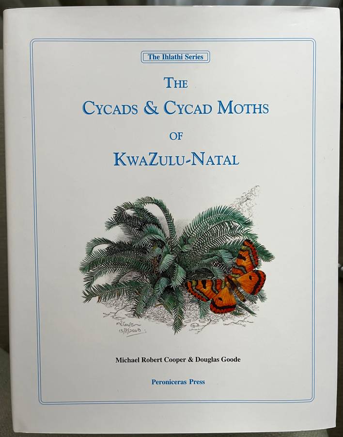 The Cycads and Cycad Moths of Kwazulu-Natal