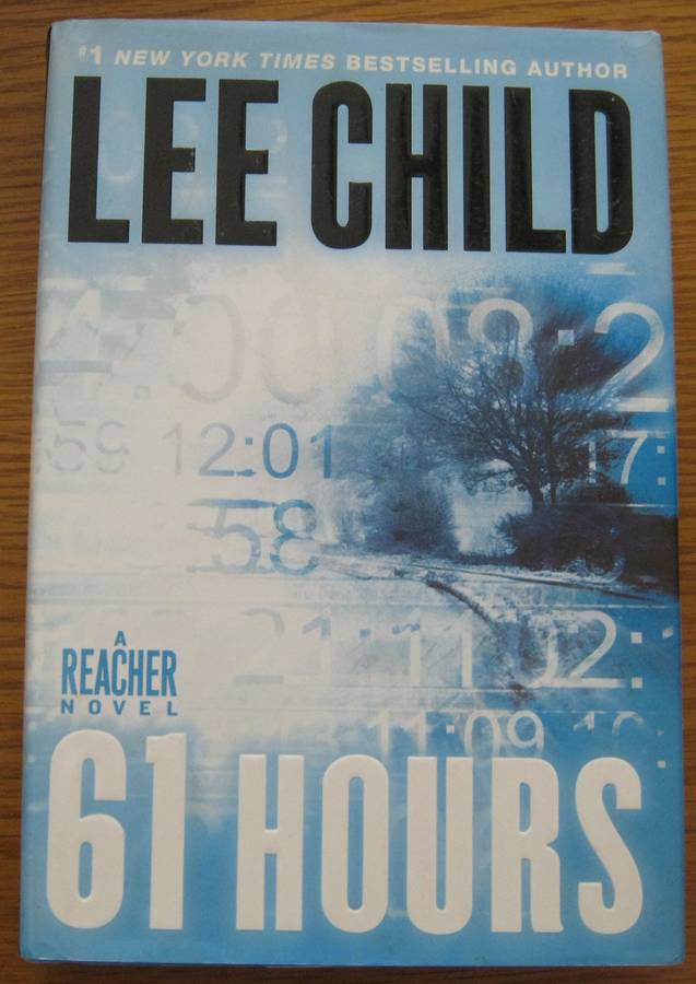 A Reacher Novel 61 Hours Lee child