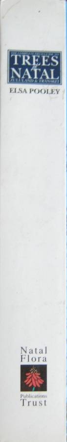 The Complete Field Guide to Trees of Natal, Zululand & Transkei