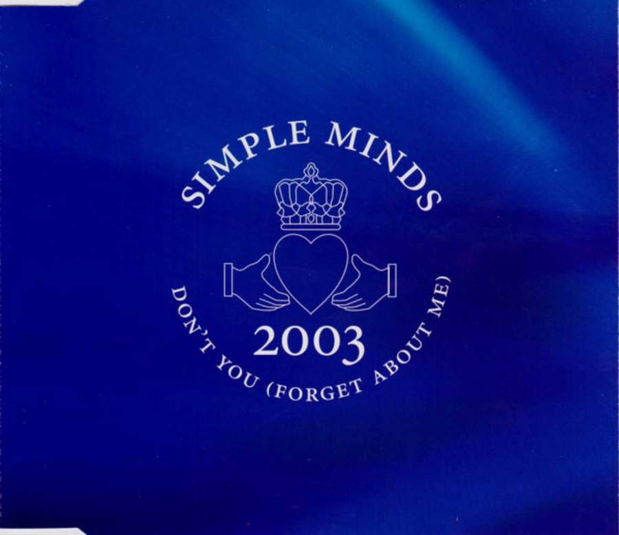 Simple Minds  Don't You (Forget About Me) 2003