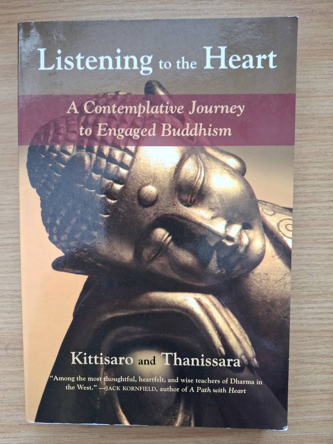 Listening to the Heart by Kittisaro and Thanissara