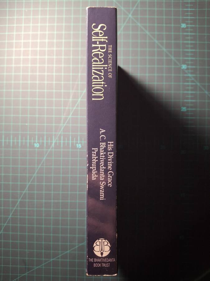The Science of Self-Realization by His Divine Grace A.C. Bhaktivedanta Swami Prabhupada