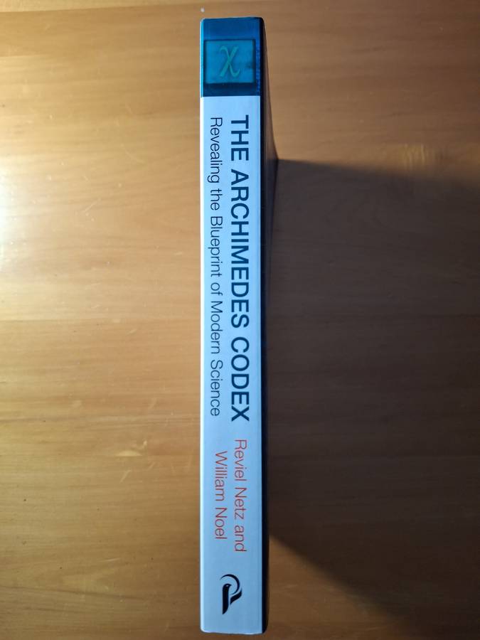 The Archimedes Codex by Reviel Netz and William Noel