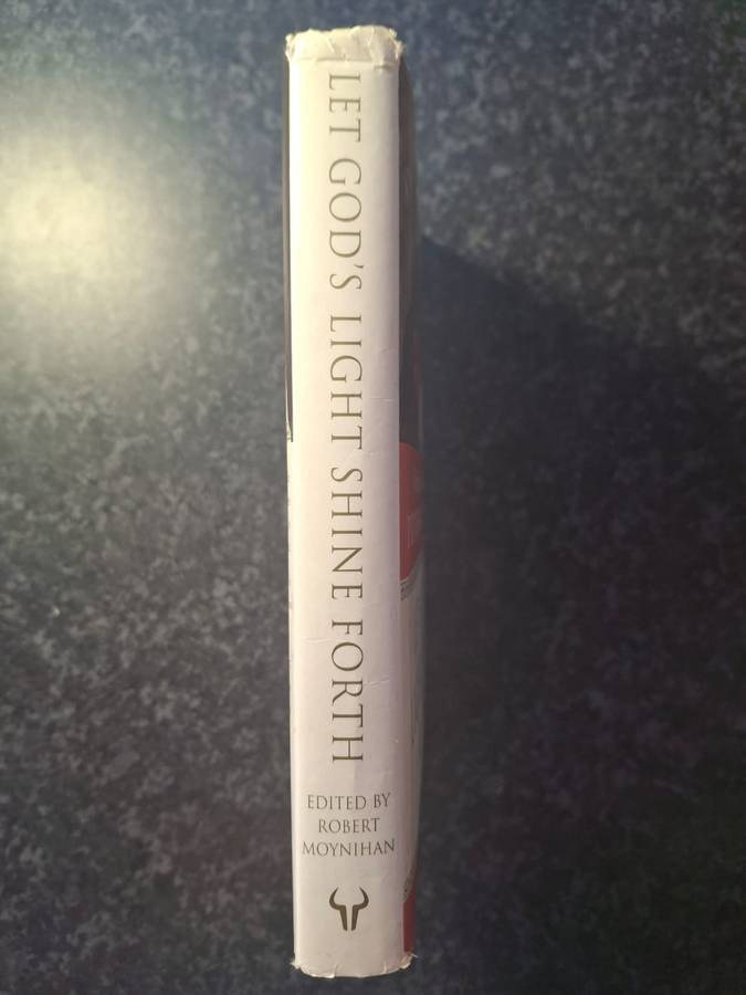 Let God's Light Shine Forth: The Spiritual Vision of Pope Benedict XVI by Robert Moynihan