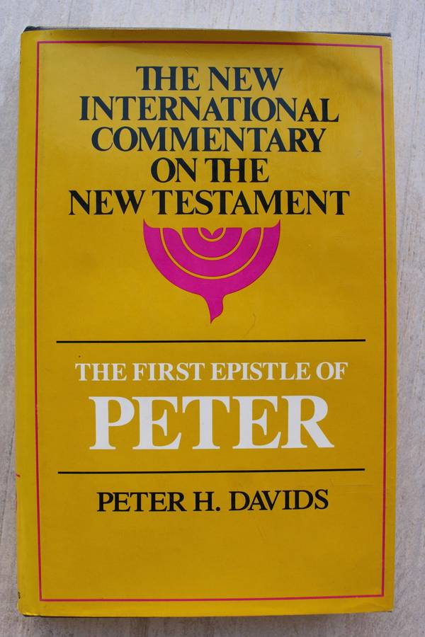 The New International Commentary on the New Testament - First Epistles of Peter