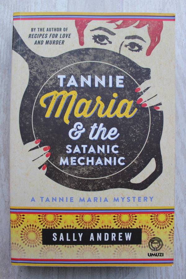 Tannie Maria & The Satanic Mechanic (A Tannie Maria Mystery) - Andrew