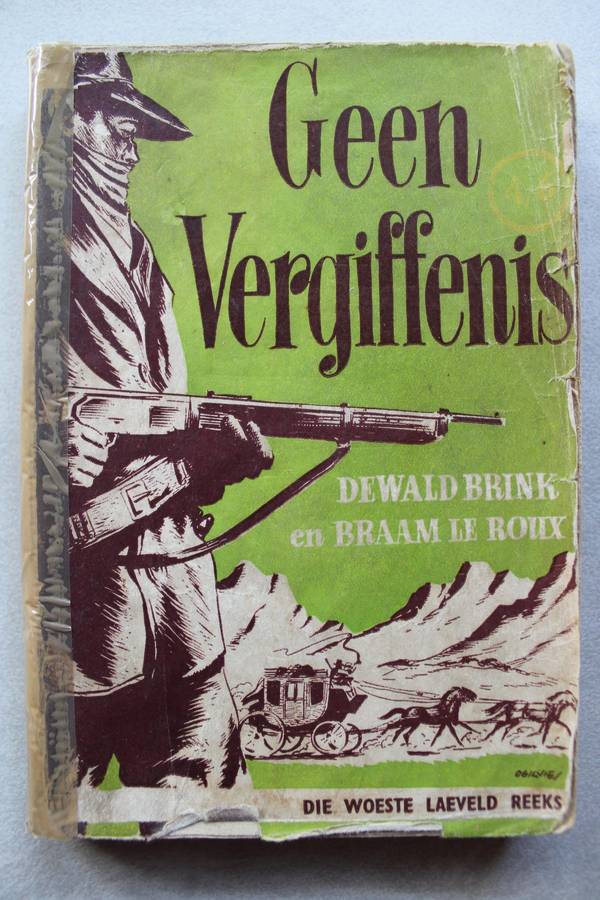 Woeste Laeveld reeks - Geen vergiffenis / Brink & Le Roux