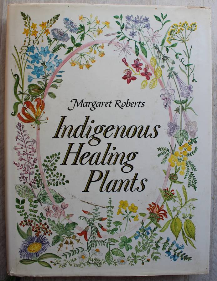 Indigenous Healing Plants - Margaret Roberts