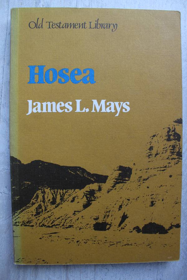 Old Testament Library Commentary on Hosea / Mays