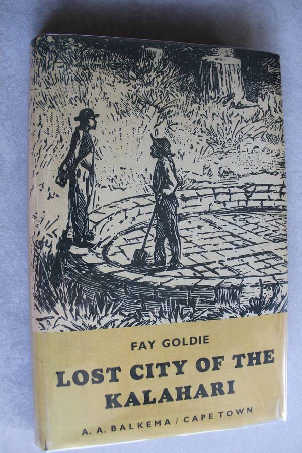 Lost City of the Kalahari - Fay Goldie