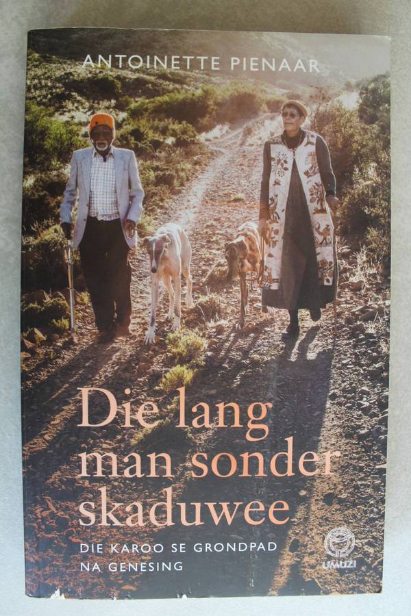 Die lang man sonder skaduwee - Antoinette Pienaar