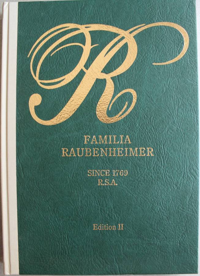 Familia Raubenheimer in RSA since 1769 edition 2