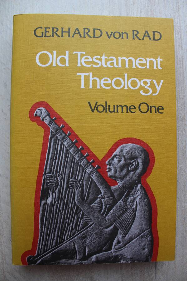 Old Testament Theology volume 1 / Von Rad